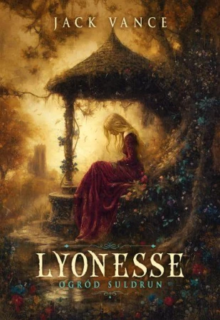 Ogród Suldrun. Lyonesse. Rom 1, Jack Vance