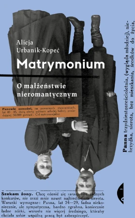 Matrymonium. O małżeństwie nieromantycznym...