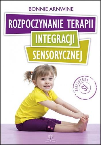 Przejdź do produktu ROZPOCZYNANIE TERAPII INTEGRACJI SENSORYCZNEJ