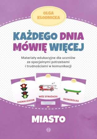 Każdego dnia mówię więcej Miasto materiały...