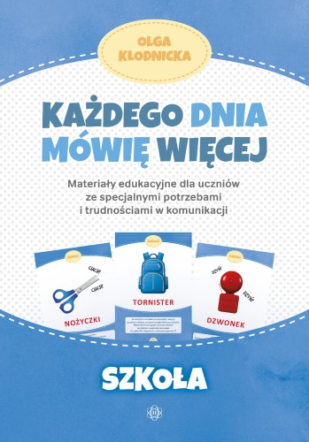 Przejdź do produktu KAŻDEGO DNIA MÓWIĘ WIĘCEJ SZKOŁA MATERIAŁY...