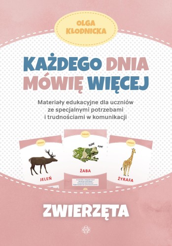 Przejdź do produktu KAŻDEGO DNIA MÓWIĘ WIĘCEJ ZWIERZĘTA MATERIAŁY...