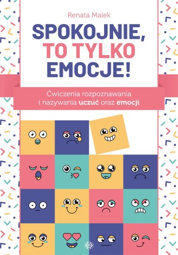 Przejdź do produktu SPOKOJNIE, TO TYLKO EMOCJE! ĆWICZENIA...