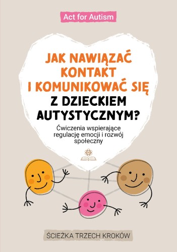 Przejdź do produktu JAK NAWIĄZAĆ KONTAKT I KOMUNIKOWAĆ SIĘ Z...