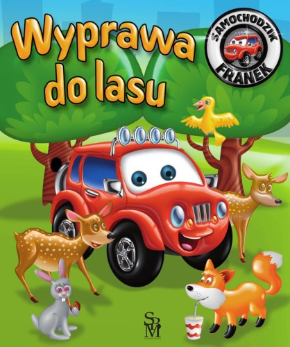 Przejdź do produktu WYPRAWA DO LASU. SAMOCHODZIK FRANEK