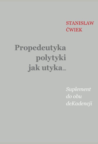 Przejdź do produktu PROPEDEUTYKA POLYTYKI JAK UTYKA… SUPLEMENT DO...