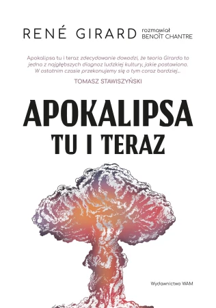 Apokalipsa tu i teraz wyd. 2, René Girard