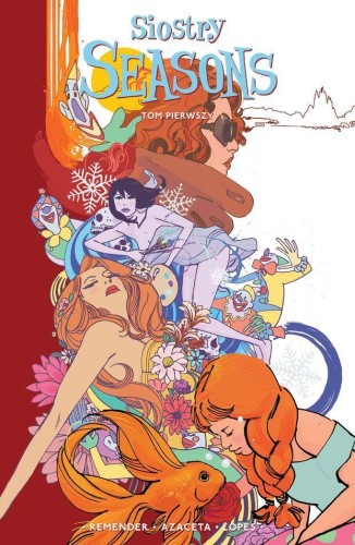 Przejdź do produktu SIOSTRY SEASONS. TOM 1, RICK REMENDER,PAUL AZACETA