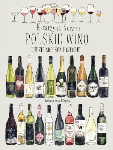 Przejdź do produktu POLSKIE WINO. LUDZIE MIEJSCA HISTORIE