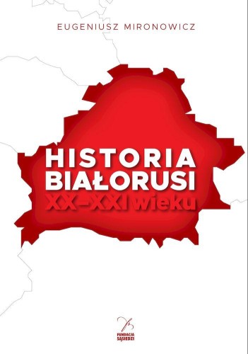 Przejdź do produktu HISTORIA BIAŁORUSI XX-XXI WIEKU
