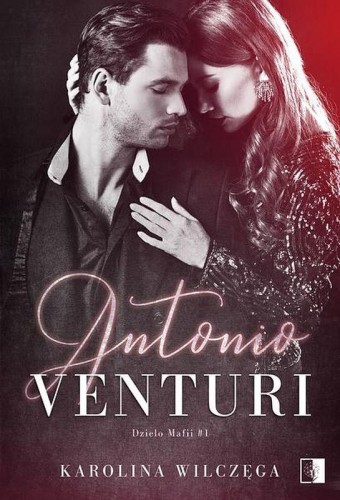 Przejdź do produktu ANTONIO VENTURI. DZIEŁO MAFII. TOM 1