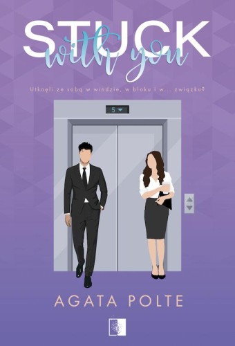 Przejdź do produktu STUCK WITH YOU, AGATA POLTE