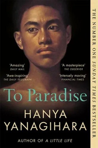 Przejdź do produktu TO PARADISE. FROM THE AUTHOR OF A LITTLE LIFE...