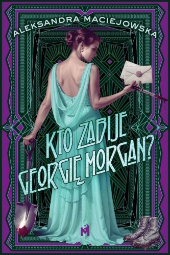 Przejdź do produktu KTO ZABIJE GEORGIĘ MORGAN?, ALEKSANDRA MACIEJOWSKA