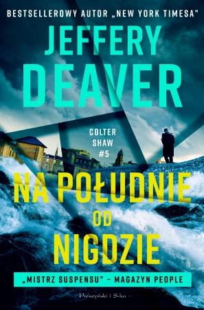 Na południe od Nigdzie. Colter Shaw. Tom 5