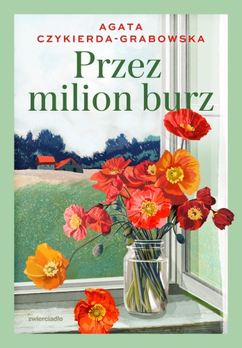 Przejdź do produktu PRZEZ MILION BURZ, AGATA CZYKIERDA-GRABOWSKA