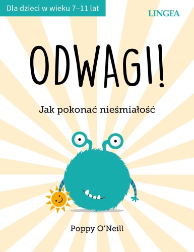 Przejdź do produktu ODWAGI! JAK POKONAĆ NIEŚMIAŁOŚĆ, POPPY O'NEILL
