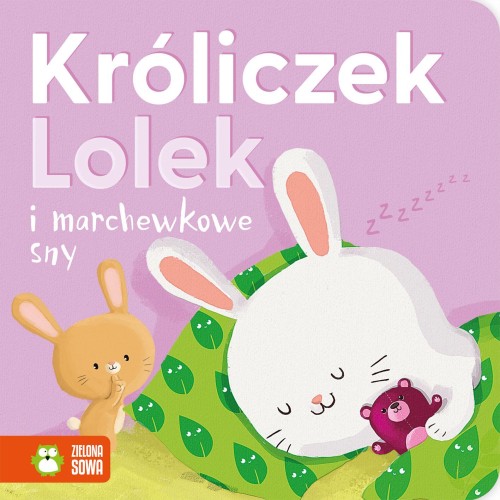 Przejdź do produktu KRÓLICZEK LOLEK I MARCHEWKOWE SNY