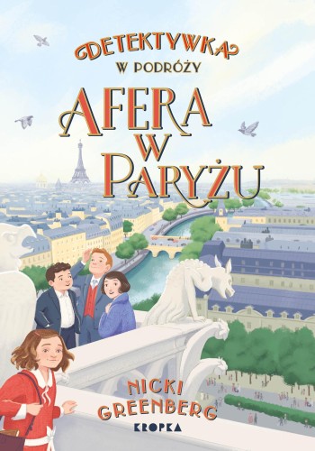 Przejdź do produktu AFERA W PARYŻU. DETEKTYWKA W PODRÓŻY. TOM 3