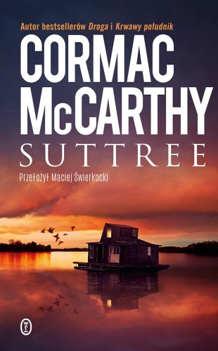 Przejdź do produktu SUTTREE WYD. 2025, CORMAC MCCARTHY