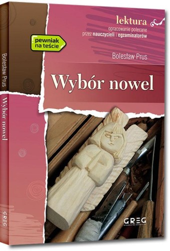 Przejdź do produktu WYBÓR NOWEL. LEKTURA Z OPRACOWANIEM, BOLESŁAW PRUS