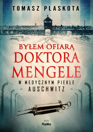 Byłem ofiarą doktora Mengele. W medycznym...