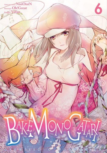 Przejdź do produktu BAKEMONOGATARI. TOM 6, NISIOISIN,OH!GREAT