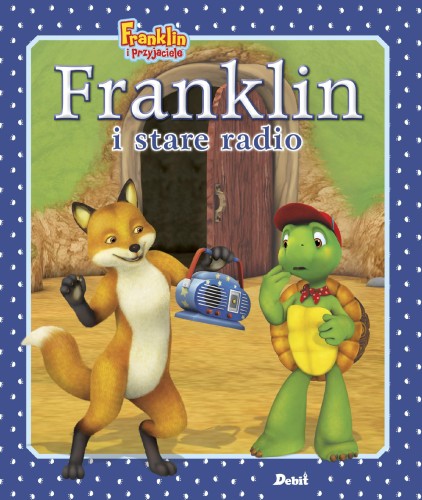 Przejdź do produktu FRANKLIN I STARE RADIO. FRANKLIN I PRZYJACIELE