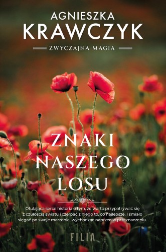 Przejdź do produktu ZNAKI NASZEGO LOSU, AGNIESZKA KRAWCZYK