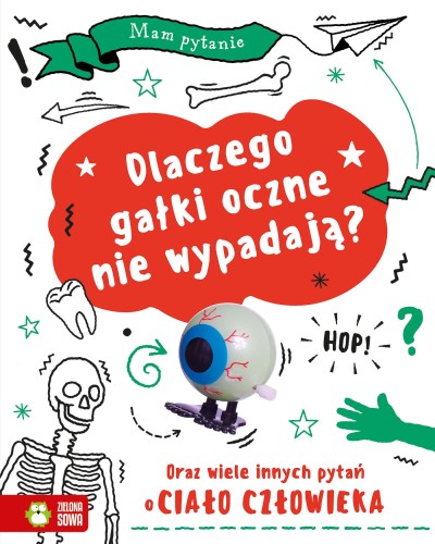 Przejdź do produktu DLACZEGO GAŁKI OCZNE NIE WYPADAJĄ? ORAZ WIELE...