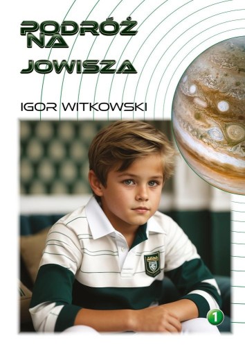 Przejdź do produktu PODRÓŻ NA JOWISZA WYD. 2, IGOR WITKOWSKI