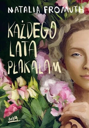 Każdego lata płakałam, Natalia Fromuth
