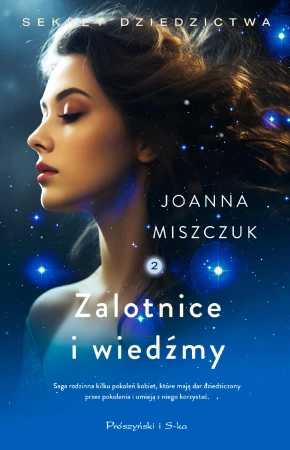 Zalotnice i wiedźmy. Sekret dziedzictwa. Tom 2