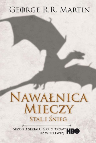 Przejdź do produktu STAL I ŚNIEG. NAWAŁNICA MIECZY. PIEŚŃ LODU I...