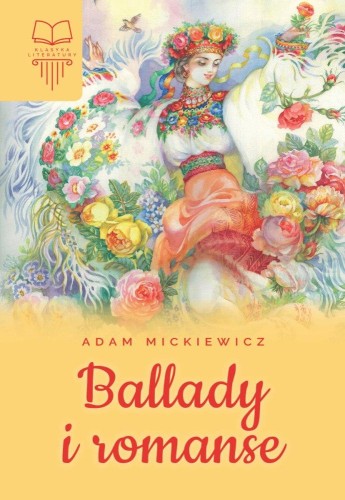 Przejdź do produktu BALLADY I ROMANSE, ADAM MICKIEWICZ