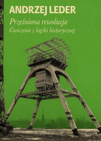 Prześniona rewolucja ćwiczenia z logiki...