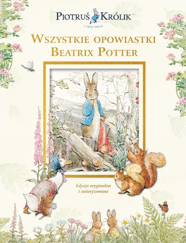 Przejdź do produktu PIOTRUŚ KRÓLIK I JEGO ŚWIAT. WSZYSTKIE...
