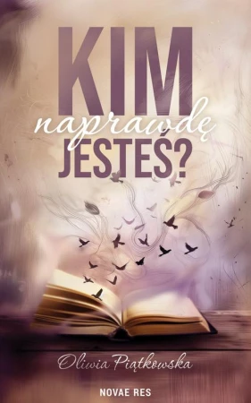 Kim naprawdę jesteś?, Oliwia Piątkowska