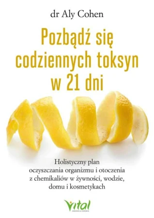 Pozbądź się codziennych toksyn w 21 dni....