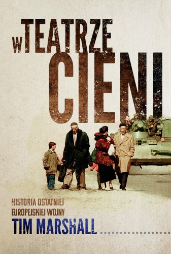Przejdź do produktu W TEATRZE CIENI. HISTORIA OSTATNIEJ...