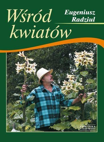 Przejdź do produktu WŚRÓD KWIATÓW, EUGENIUSZ RADZIUL