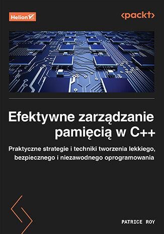 Przejdź do produktu EFEKTYWNE ZARZĄDZANIE PAMIĘCIĄ W C++....