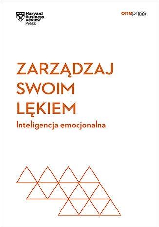 Przejdź do produktu ZARZĄDZAJ SWOIM LĘKIEM. INTELIGENCJA...