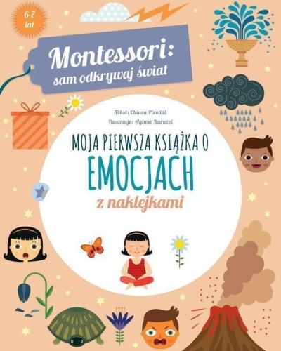 Przejdź do produktu MOJA PIERWSZA KSIĄŻKA O EMOCJACH. MONTESSORI:...