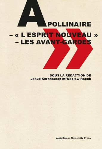 Przejdź do produktu APOLLINAIRE. LESPRIT NOUVEAU – LES AVANT-GARDES