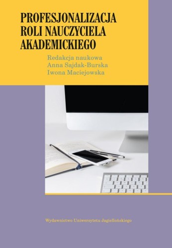 Przejdź do produktu PROFESJONALIZACJA ROLI NAUCZYCIELA AKADEMICKIEGO