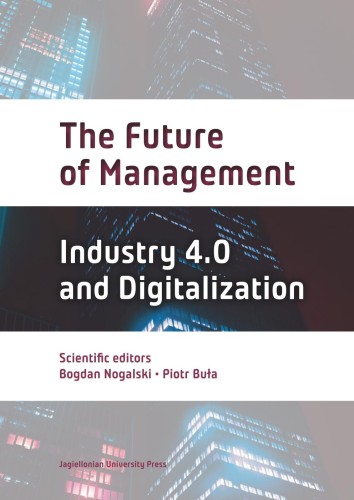 Przejdź do produktu THE FUTURE OF MANAGEMENT. INDUSTRY 4.0 AND...