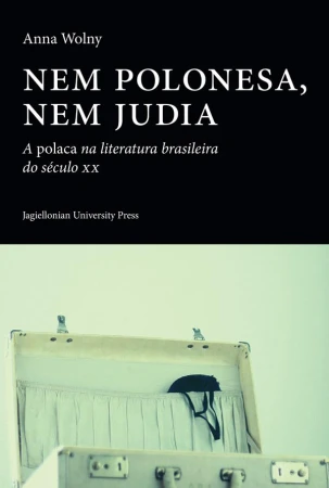 Nem polonesa, nem judia. A polaca na...