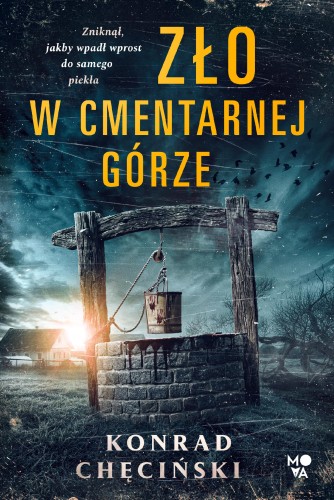 Przejdź do produktu ZŁO W CMENTARNEJ GÓRZE WYD. 2026, KONRAD CHĘCIŃSKI