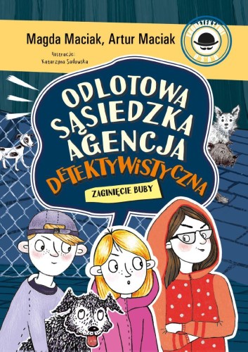 Przejdź do produktu ZAGINIĘCIE BUBY. ODLOTOWA SĄSIEDZKA AGENCJA...